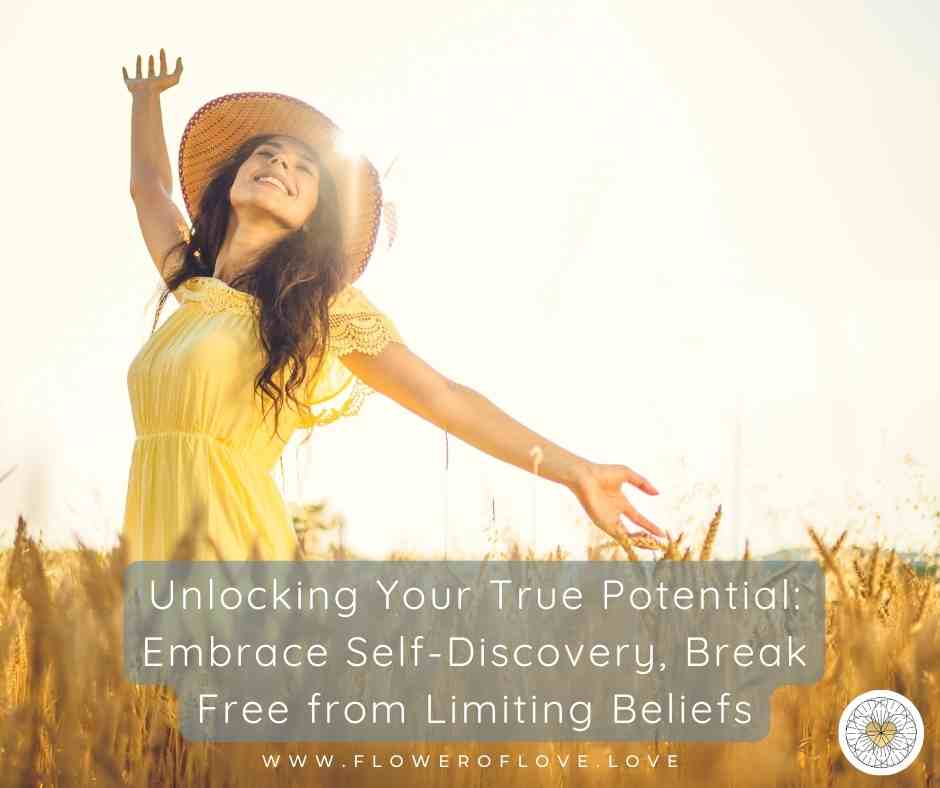 Unlocking True Potential: Break Free Limitation | FlowerofLove